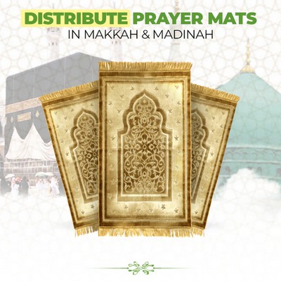 Distribute Prayer Mats in Makkah & Madinah